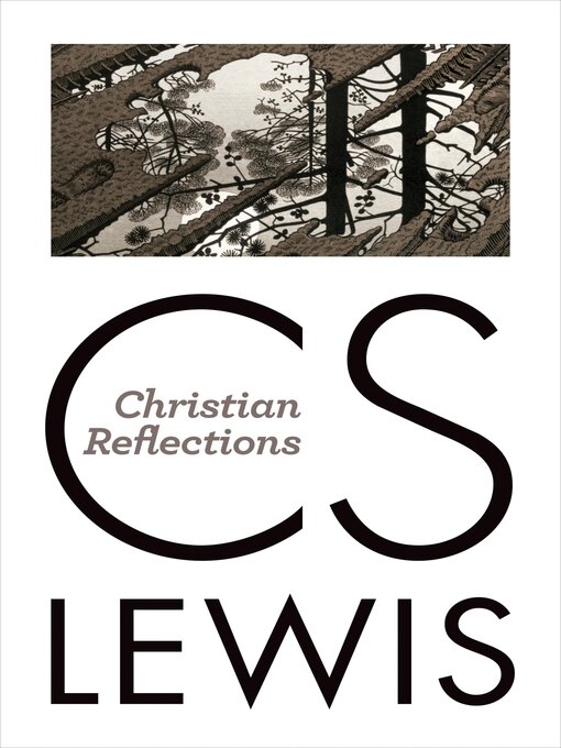 Title details for Christian Reflections by C. S. Lewis - Available